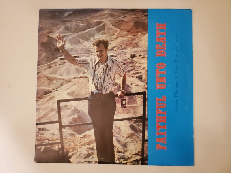 Rev. Max Schellack Faithful Unto Death vinyl record